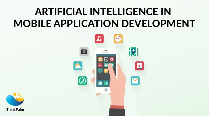 Artificial Intelligence In Mobile Application Development