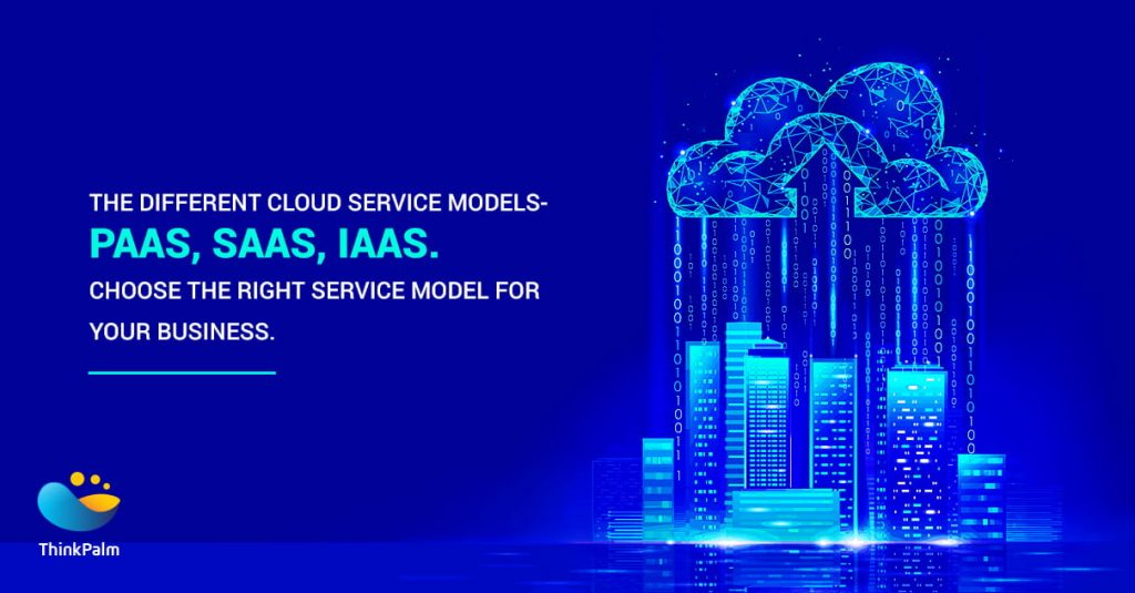 Cloud Service Models- PaaS, SaaS, IaaS