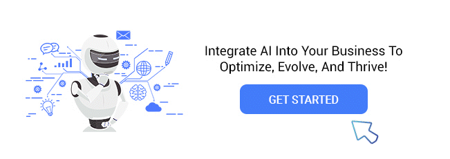Integrate AI Into Your Business To Optimize, Evolve, And Thrive! Get Started