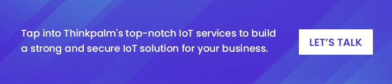 Digital twin- Tap into Thinkpalm's top-notch IoT services to build a strong and secure IoT solution for your business.