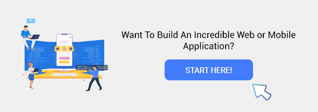 Want To Build An Incredible Web or Mobile Application? Start Here