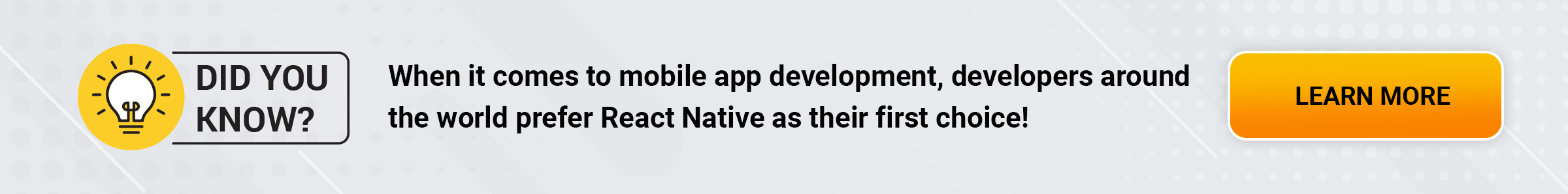 When it comes to mobile app development, developers around the world prefer React Native as their first choice!