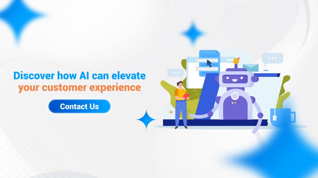Call to action- Discover how AI can elevate your customer experience