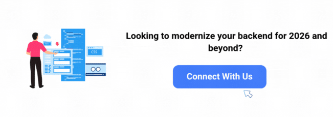 Call to action: Looking to modernize your backend for 2026 and beyond?